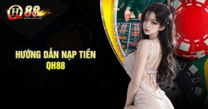 Phương thức nạp tiền QH88